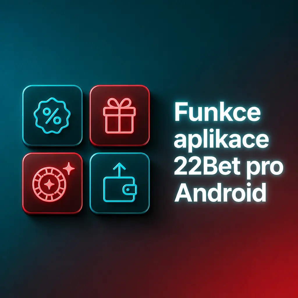 Přehled funkcí 22Bet aplikace pro Android – live sázení, kasino, platby a notifikace v mobilu